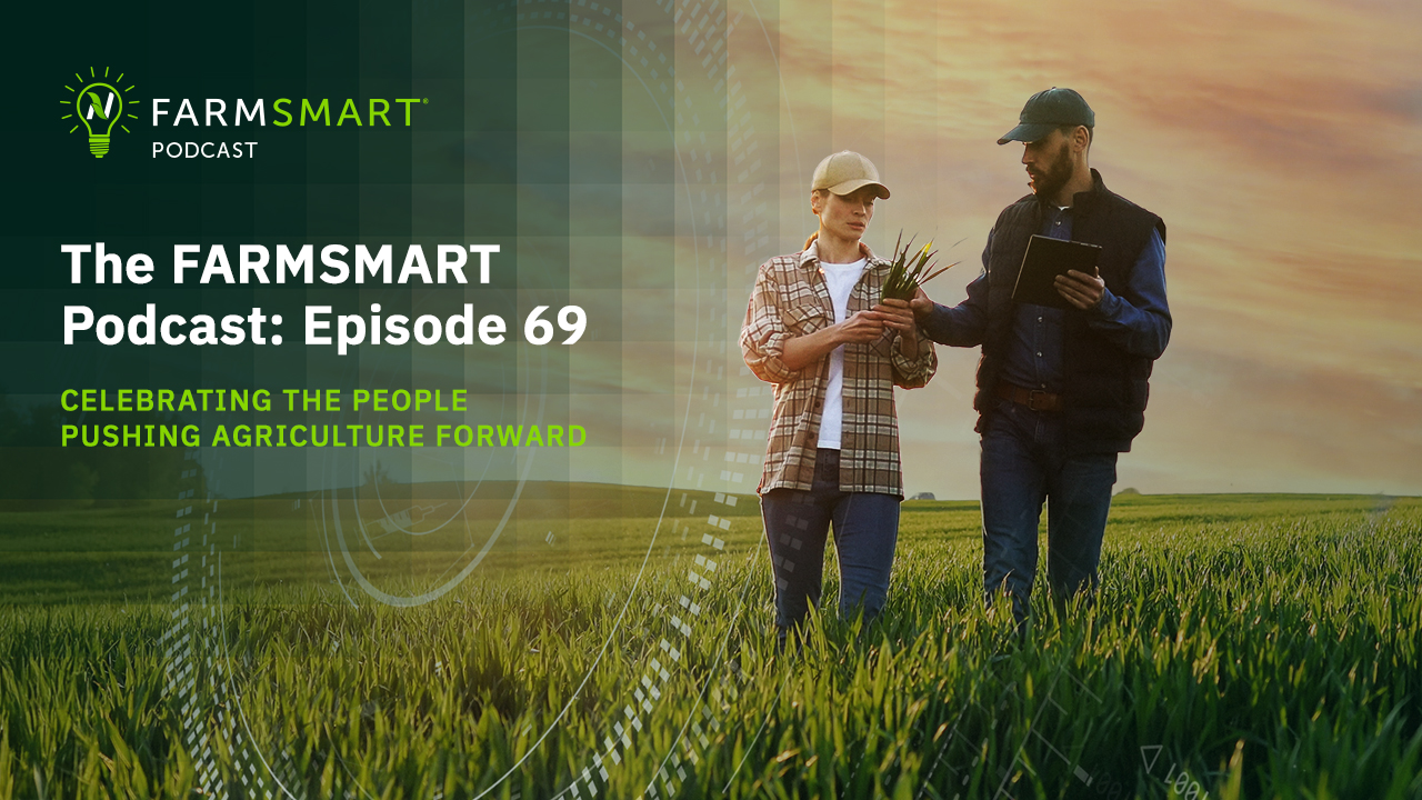 The FARMSMART Podcast: Episode 69
